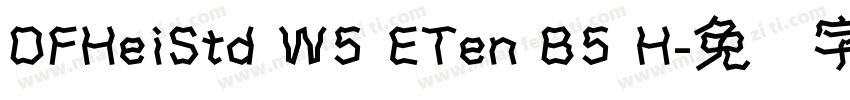DFHeiStd W5 ETen B5 H字体转换